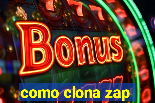 como clona zap